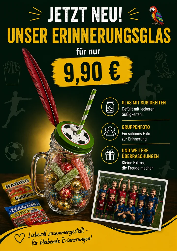 Plakat: Jetzt neu – unser Erinnerungsglas für nur 9,90 €. Glas mit Süßigkeiten, Gruppenfoto zur Erinnerung und weitere Überraschungen.